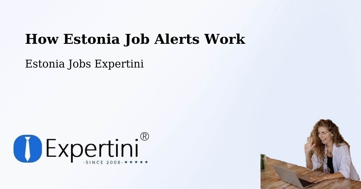 Job Alert System Overview – Narva - Estonia Jobs Expertini